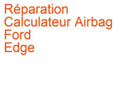 Calculateur Airbag Ford Edge (2006-2014)