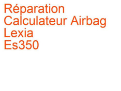 Calculateur Airbag Lexia Es350