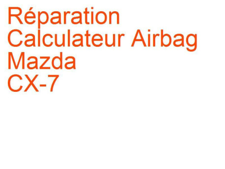 Calculateur Airbag Mazda CX-7 (2006-2012)