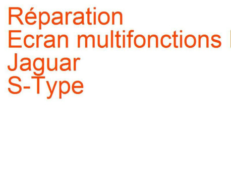 Ecran multifonctions MID Jaguar S-Type (1999-2004) [CCX] phase 1
