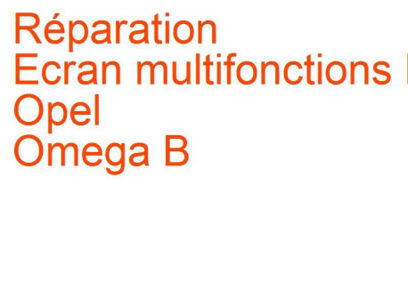 Ecran multifonctions MID Opel Omega B (1994-1999)