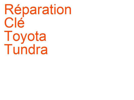 Clé Toyota Tundra 2 (2000-2006)