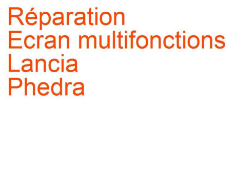 Ecran multifonctions Lancia Phedra (2002-2008) phase 1