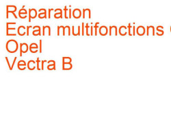 Ecran multifonctions CID Opel Vectra B (1995-2002)