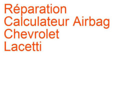 Calculateur Airbag Chevrolet Lacetti (2002-2009) [KLAN]