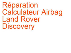 Calculateur Airbag Land Rover Discovery 2 (1999-2005)