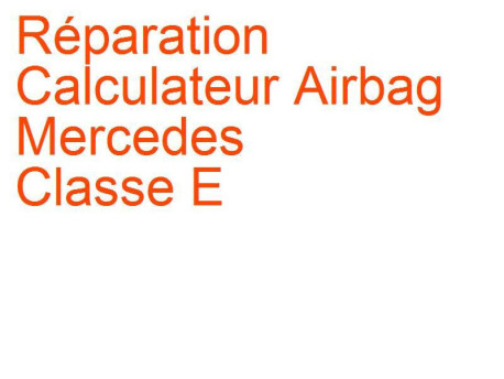 Calculateur Airbag Mercedes Classe E (2002-2009) [S211]