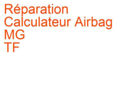 Calculateur Airbag MG TF (2002-2011)