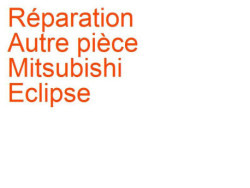 Autre pièce Mitsubishi Eclipse 4 (2005-2012)