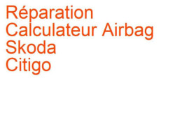 Calculateur Airbag Skoda Citigo (2012-)
