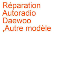 Autoradio Daewoo ,Autre modèle