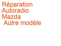 Autoradio Mazda Autre modèle