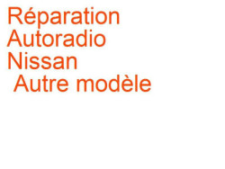 Autoradio Nissan Autre modèle
