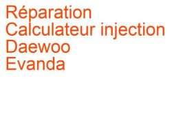 Calculateur injection Daewoo Evanda (2000-2006)