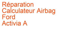 Calculateur Airbag Ford Activia A (2000-)