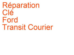Clé Ford Transit Courier (2014-)