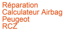 Calculateur Airbag Peugeot RCZ (2013-2015) phase 2