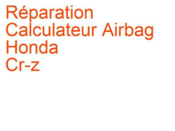 Calculateur Airbag Honda Cr-z (06/2010-01/2015)