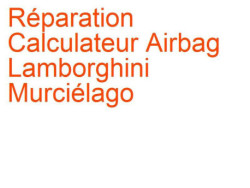 Calculateur Airbag Lamborghini Murciélago (2002-2006)