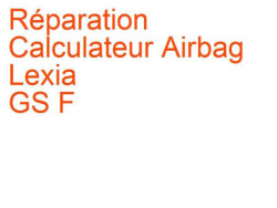 Calculateur Airbag Lexia GS F (2016-) phase 2