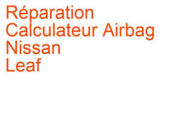 Calculateur Airbag Nissan Leaf (2013-2015) phase 2
