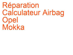 Calculateur Airbag Opel Mokka (2013-2016)