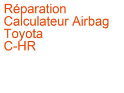 Calculateur Airbag Toyota C-HR (2016-)
