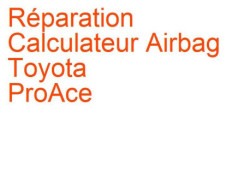Calculateur Airbag Toyota ProAce (2013-2016)