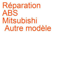 ABS Mitsubishi Autre modèle