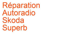 Autoradio Skoda Superb 2 (2013-2015) phase 2