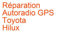 Autoradio GPS Toyota Hilux 7 (2006-2009) phase 2