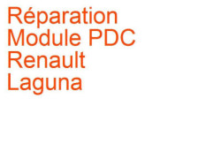 Module PDC Renault Laguna 3 (2007-2010) phase 1