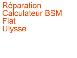 Calculateur BSM Fiat Ulysse 2 (2002-2008) phase 1